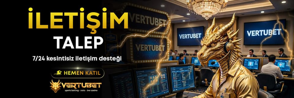 İletişim & Talep — Vertubet